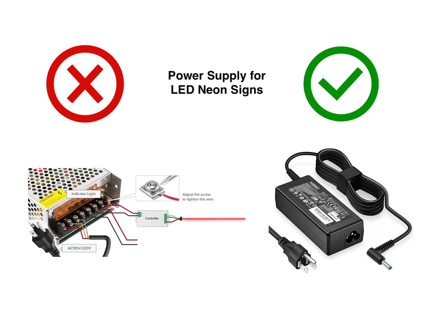 A comparison image showing a proper (green check) and improper (red cross) power supply for LED neon signs, highlighting the differences between the two types of power supplies.